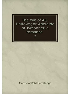 The eve of All-Hallows or, Adelaide