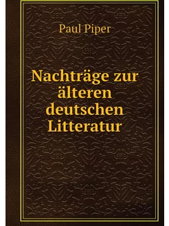 Nachträge zur älteren deutschen Litte