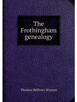 The Frothingham genealogy