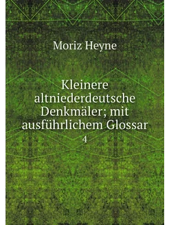 Kleinere altniederdeutsche Denkmäler