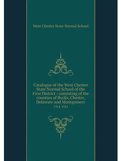 Catalogue of the West Chester State N