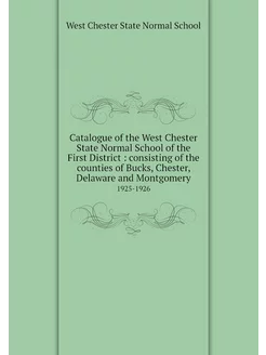 Catalogue of the West Chester State N