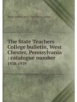 The State Teachers College bulletin