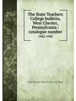 The State Teachers College bulletin