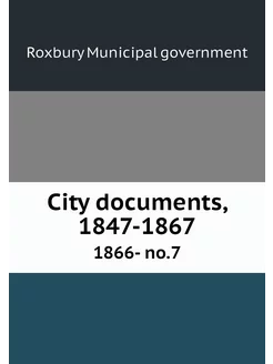 City documents, 1847-1867. 1866- no.7