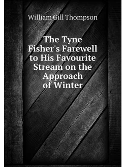 The Tyne Fisher's Farewell to His Fav