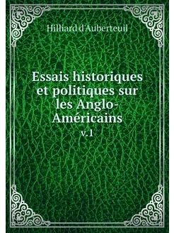 Essais historiques et politiques sur