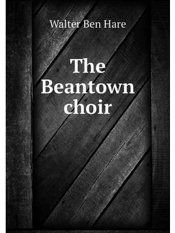 The Beantown choir