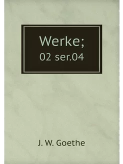 Werke . 02 ser.04