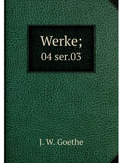 Werke . 04 ser.03