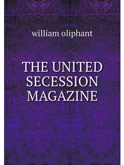 THE UNITED SECESSION MAGAZINE