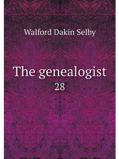 The genealogist. 28