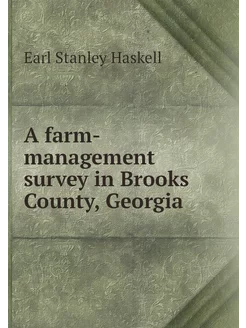 A farm-management survey in Brooks Co