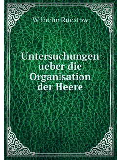 Untersuchungen ueber die Organisation