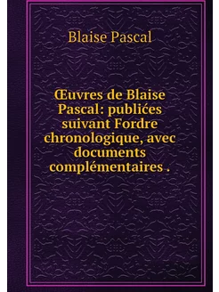 Œuvres de Blaise Pascal publićes sui