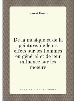 De la musique et de la peinture de leurs effets sur