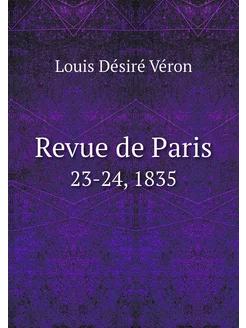 Revue de Paris. 23-24, 1835