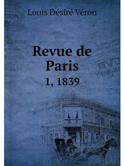 Revue de Paris. 1, 1839