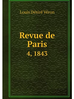 Revue de Paris. 4, 1843