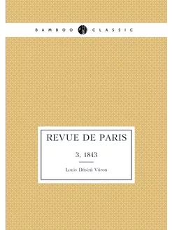 Revue de Paris. 3, 1843