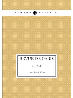 Revue de Paris. 4, 1841