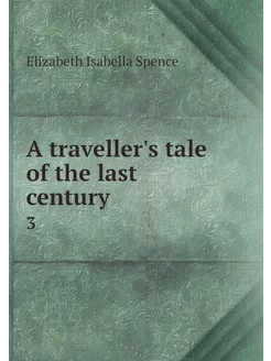 A traveller's tale of the last centur