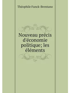 Nouveau précis d'économie politique