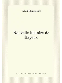 Nouvelle histoire de Bayeux