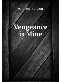 Vengeance is Mine