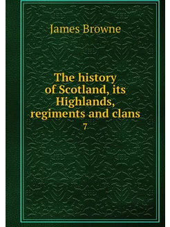 The history of Scotland, its Highland