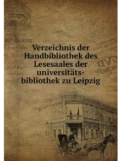 Verzeichnis der Handbibliothek des Le