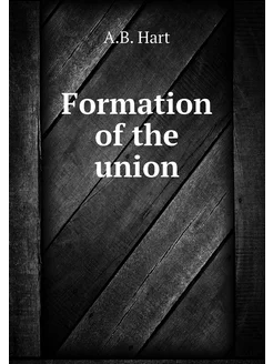 Formation of the union