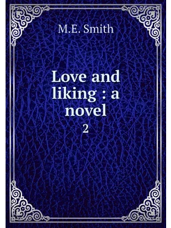 Love and liking a novel. 2