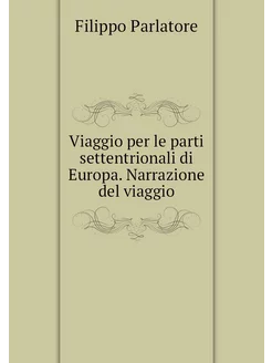 Viaggio per le parti settentrionali d