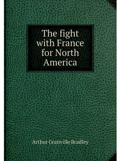 The fight with France for North America