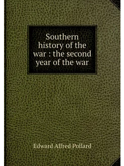 Southern history of the war the sec