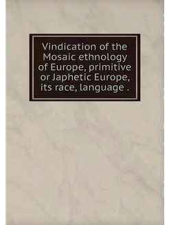 Vindication of the Mosaic ethnology o