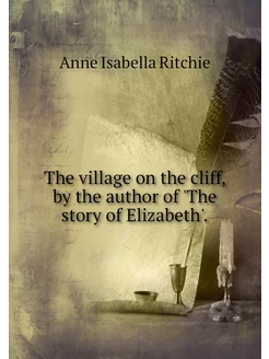 The village on the cliff, by the auth