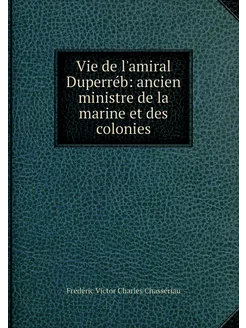 Vie de l'amiral Duperréb ancien mini