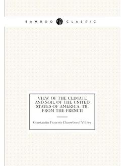 View of the climate and soil of the United States of