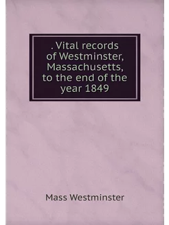 Vital records of Westminster, Massa