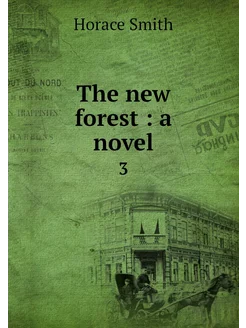 The new forest a novel. 3