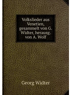 Volkslieder aus Venetien, gesammelt v