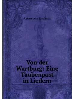 Von der Wartburg Eine Taubenpost in