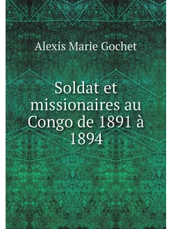 Soldat et missionaires au Congo de 18