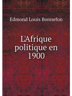 L'Afrique politique en 1900