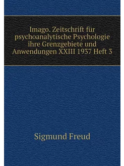 Imago. Zeitschrift für psychoanalytis