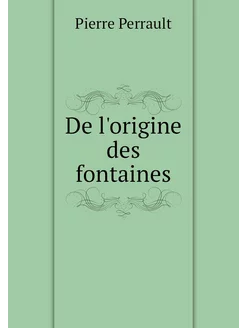 De l'origine des fontaines