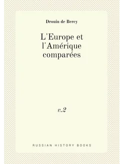 L'Europe et l'Amérique comparées. v.2