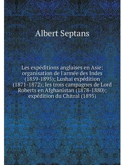 Les expéditions anglaises en Asie or